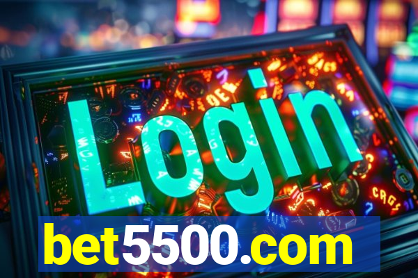 bet5500.com