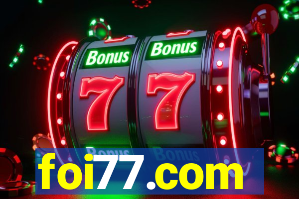 foi77.com