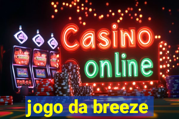 jogo da breeze