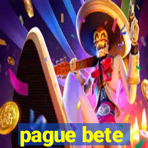 pague bete