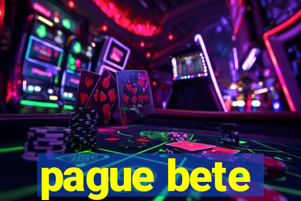 pague bete