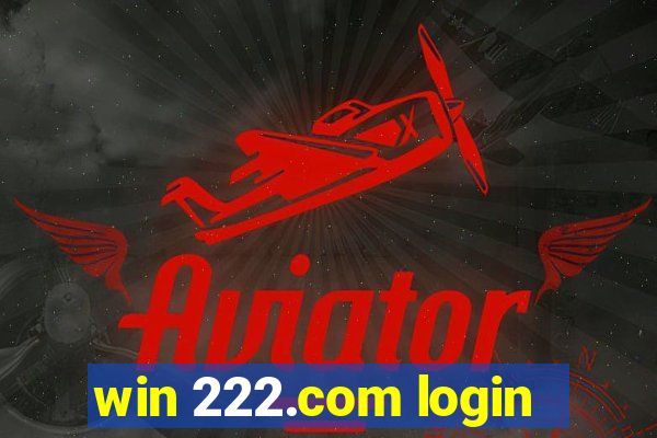 win 222.com login