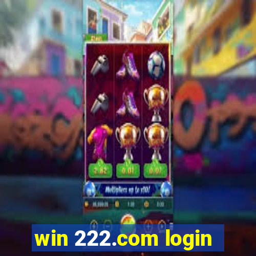 win 222.com login