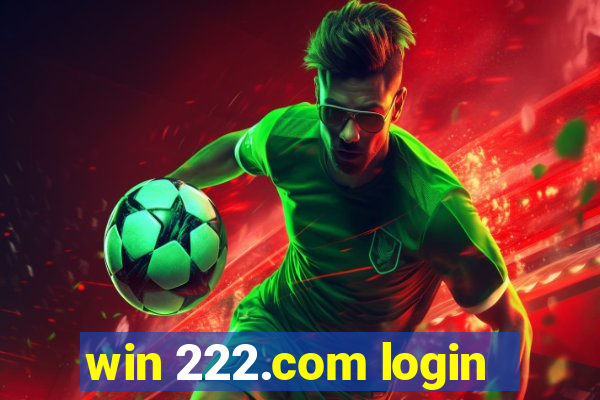 win 222.com login