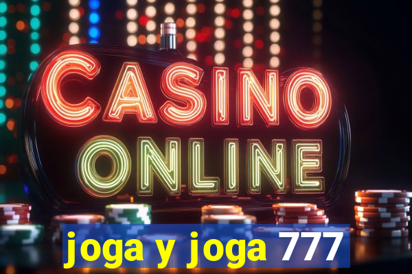 joga y joga 777