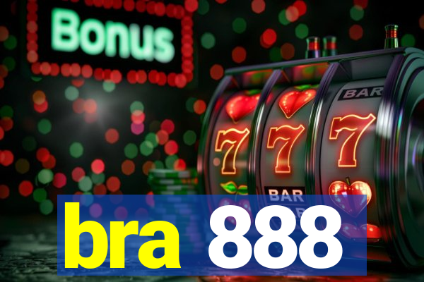 bra 888