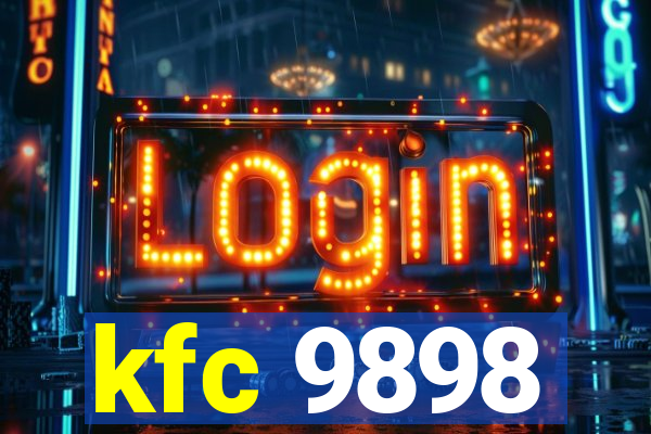 kfc 9898
