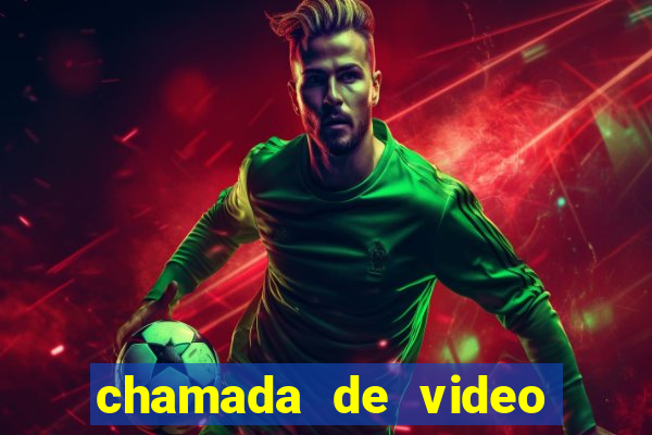 chamada de video garota de programa