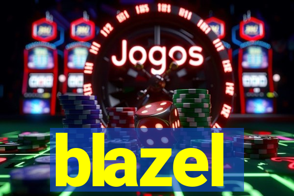 blazel