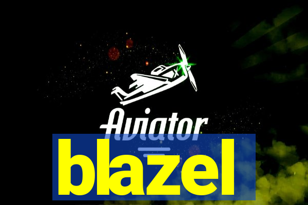 blazel