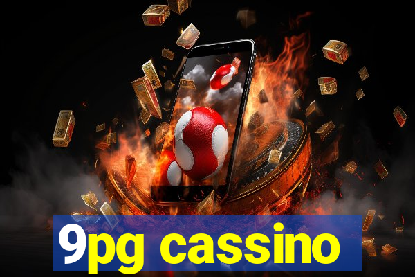 9pg cassino