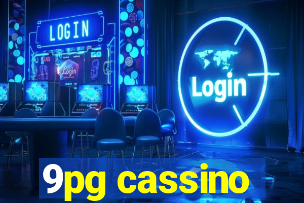 9pg cassino