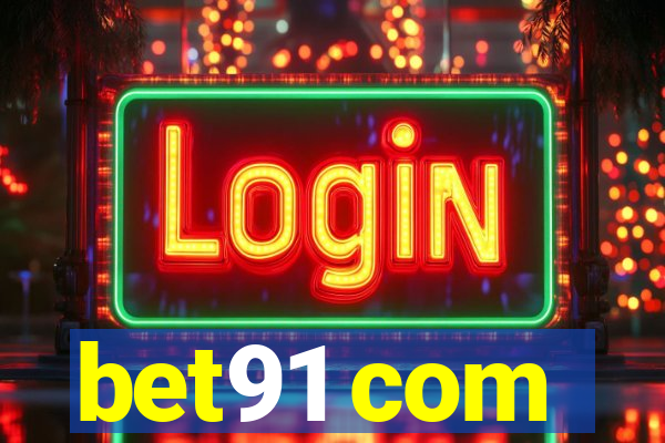bet91 com