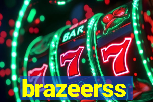 brazeerss