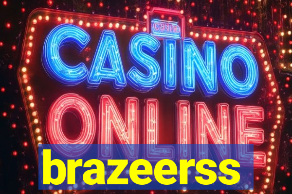 brazeerss
