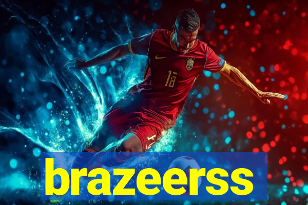 brazeerss