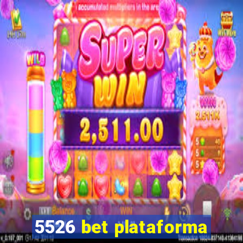 5526 bet plataforma
