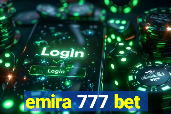 emira 777 bet