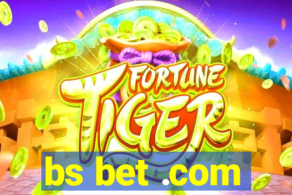 bs bet .com