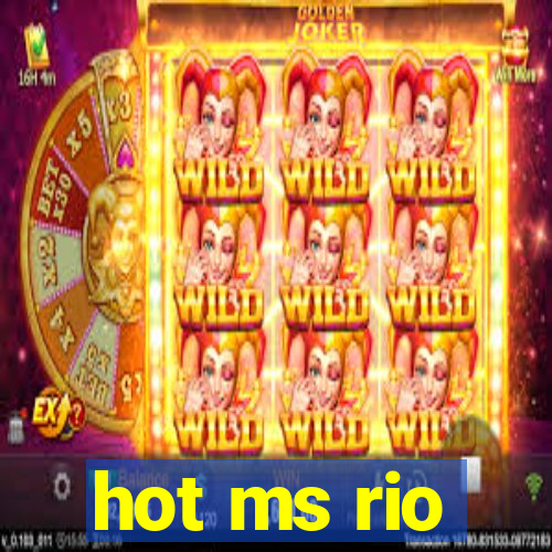 hot ms rio