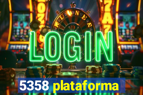 5358 plataforma