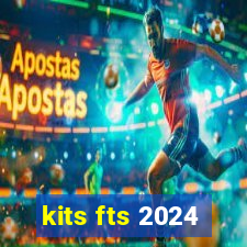 kits fts 2024