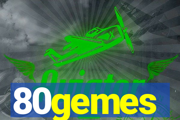 80gemes