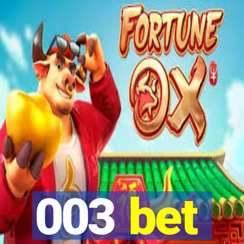003 bet