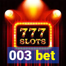 003 bet