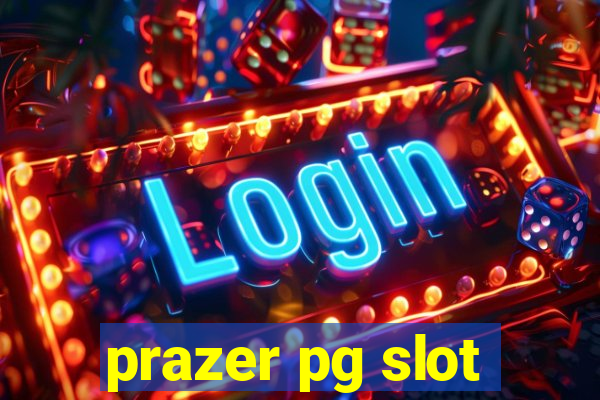 prazer pg slot