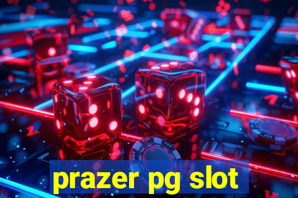 prazer pg slot