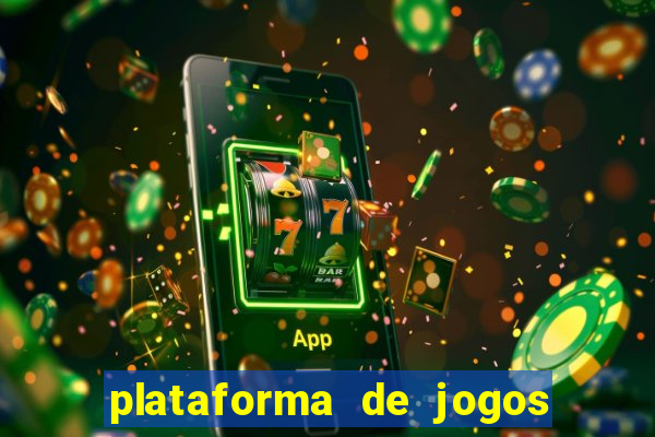 plataforma de jogos para ganhar dinheiro cassino