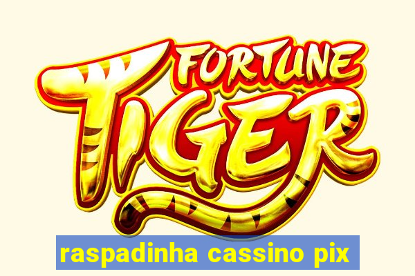 raspadinha cassino pix
