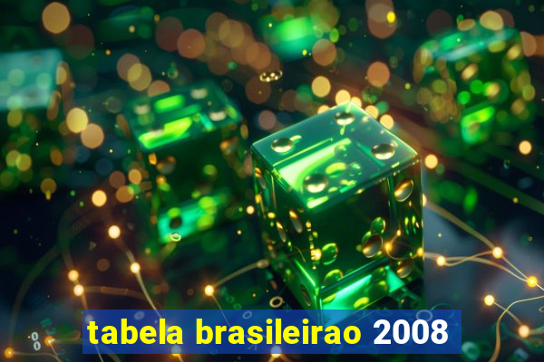 tabela brasileirao 2008