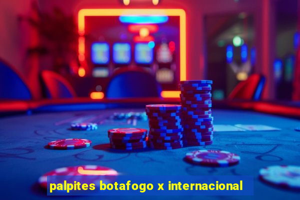 palpites botafogo x internacional