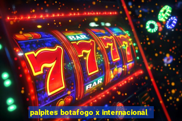 palpites botafogo x internacional