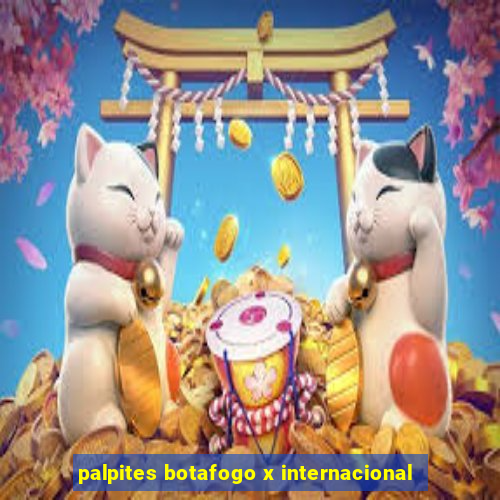 palpites botafogo x internacional