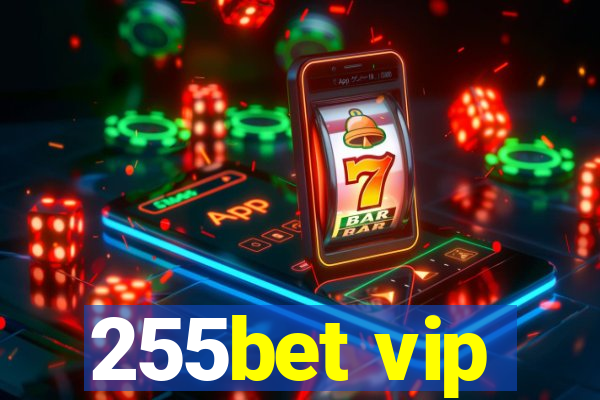 255bet vip