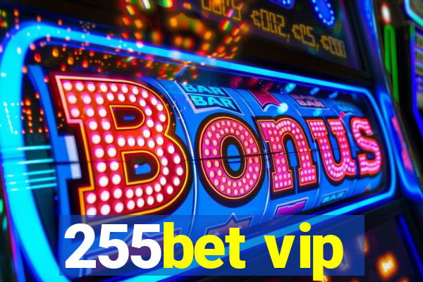 255bet vip