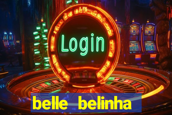 belle belinha videos porn