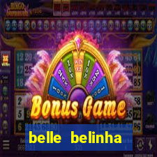 belle belinha videos porn