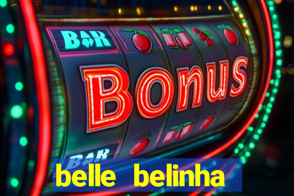 belle belinha videos porn