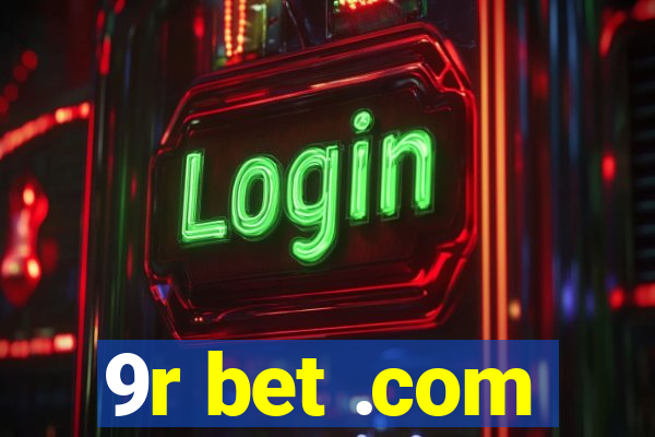 9r bet .com