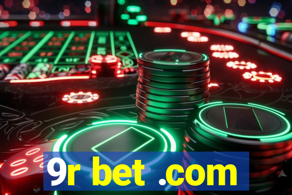 9r bet .com