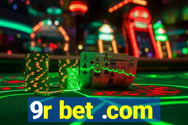 9r bet .com