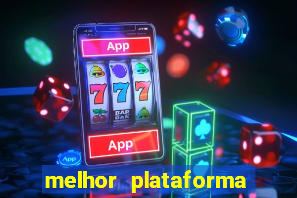 melhor plataforma para jogar