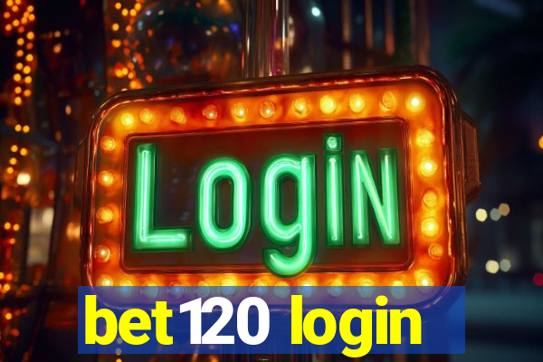 bet120 login