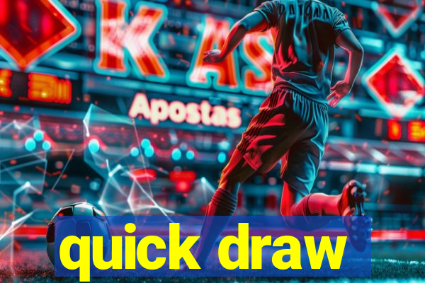quick draw