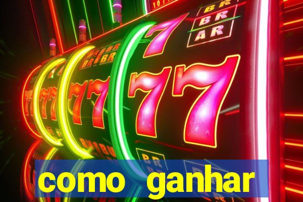 como ganhar dinheiro jogando gratis