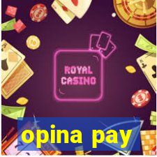 opina pay